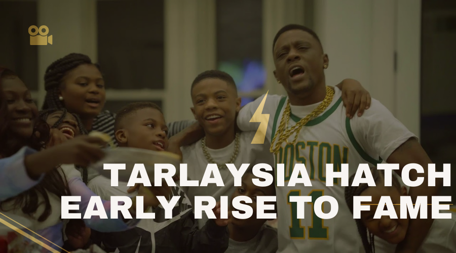 Tarlaysia Hatch Early Rise To Fame